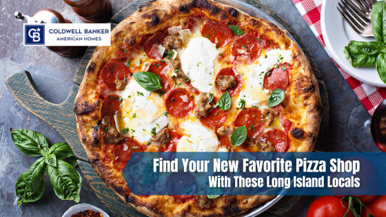 Craving a savory pizza for dinner? Order takeout or dine indoors with these stellar Long Island pizzerias.